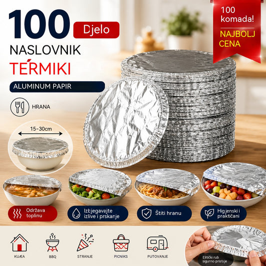 📢📢 50% POPUSTA!⏰【100 komada】 Izolacijski poklopac od aluminijske folije - Brzo se postavljaju, savršeno prianjaju i čuvaju svježinu hrane.